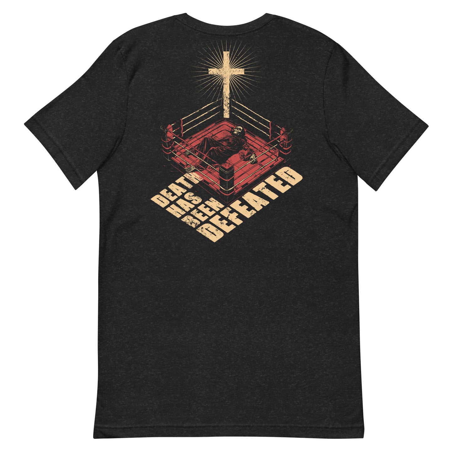 Death has been defeated T-shirt